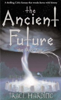 cover of the book The Ancient Future: The Dark Age