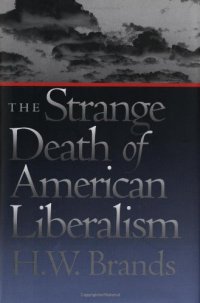 cover of the book The Strange Death of American Liberalism