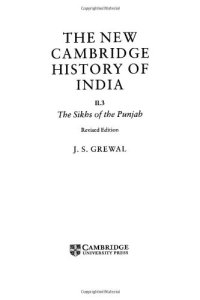 cover of the book The New Cambridge History of India, Volume 2, Part 3: The Sikhs of the Punjab