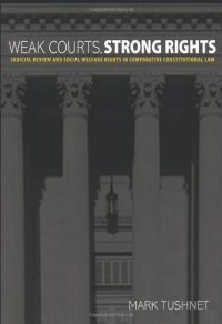 cover of the book Weak Courts, Strong Rights: Judicial Review and Social Welfare Rights in Comparative Constitutional Law