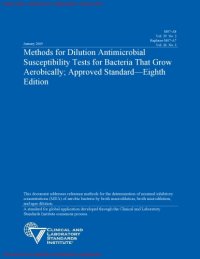 cover of the book Methods for Dilution Antimicrobial Susceptibility Tests for Bacteria That Grow Aerobically; Approved Standard—Eighth Edition