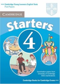 cover of the book Starters 4 Student's Book: Examination Papers from the University of Cambridge ESOL Examinations