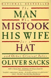 cover of the book The Man Who Mistook His Wife For A Hat: And Other Clinical Tales