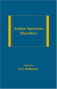 cover of the book Autism Spectrum Disorders (Medical Psychiatry Series)