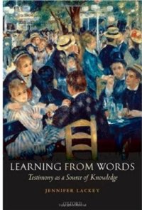 cover of the book Learning from Words: Testimony as a Source of Knowledge