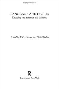 cover of the book Language and Desire: Encoding Sex, Romance and Intimacy