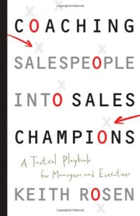 cover of the book Coaching Salespeople into Sales Champions: A Tactical Playbook for Managers and Executives