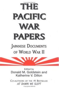 cover of the book The Pacific War Papers: Japanese Documents of World War II