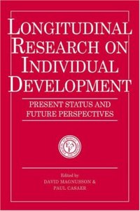 cover of the book Longitudinal Research on Individual Development: Present Status and Future Perspectives (European Network on Longitudinal Studies on Individual Development)