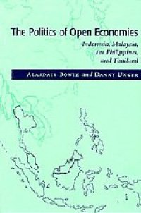 cover of the book The Politics of Open Economies: Indonesia, Malaysia, the Philippines, and Thailand