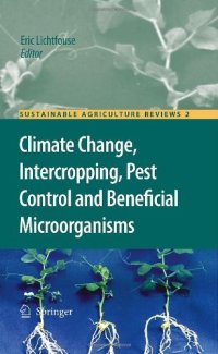 cover of the book Climate Change, Intercropping, Pest Control and Beneficial Microorganisms: Climate change, intercropping, pest control and beneficial microorganisms