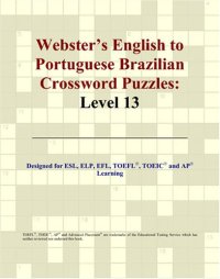 cover of the book Webster's English to Portuguese Brazilian Crossword Puzzles: Level 13