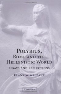 cover of the book Polybius, Rome and the Hellenistic World: Essays and Reflections