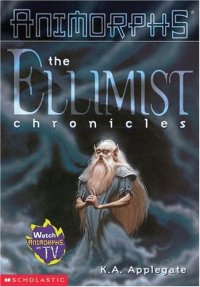 cover of the book Ellimist Chronicles (Animorphs)