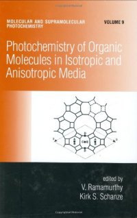 cover of the book Photochemistry of Organic Molecules in Isotropic and Anisotropic Media (Molecular and Supramolecular Photochemistry)