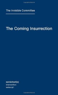 cover of the book The Coming Insurrection (Semiotext(e)   Intervention)