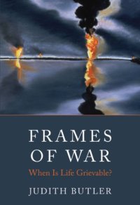 cover of the book Frames of War: When Is Life Grievable?