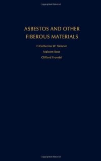 cover of the book Asbestos and Other Fibrous Materials: Mineralogy, Crystal Chemistry, and Health Effects