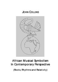 cover of the book African Musical Symbolism In Contemporary Perspective: Roots, Rhythms and Relativity