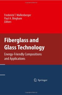 cover of the book Fiberglass and Glass Technology: Energy-Friendly Compositions and Applications