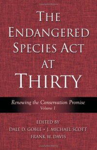 cover of the book The Endangered Species Act at Thirty: Vol. 1: Renewing the Conservation Promise