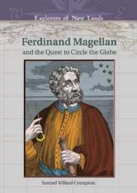 cover of the book Ferdinand Magellan And The Quest To Circle The Globe (Explorers of New Lands)