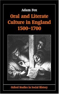 cover of the book Oral and Literate Culture in England, 1500-1700 (Oxford Studies in Social History)