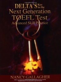 cover of the book Delta's Key to the Next Generation TOEFL Test: Advanced Skill Practice Book