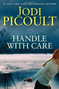 cover of the book Handle with Care: A Novel