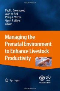 cover of the book Managing the Prenatal Environment to Enhance Livestock Productivity