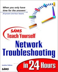 cover of the book Sams Teach Yourself Network Troubleshooting in 24 Hours