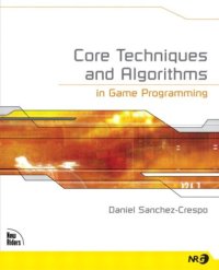 cover of the book Core Techniques and Algorithms in Game Programming