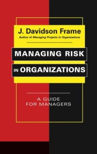 cover of the book Managing Risk in Organizations: A Guide for Managers