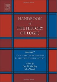 cover of the book Handbook of the History of Logic. Volume 7: Logic and the Modalities in the Twentieth Century