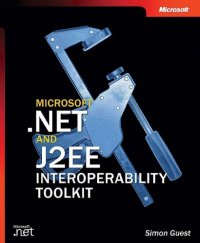 cover of the book Microsoft .NET and J2EE Interoperability Toolkit