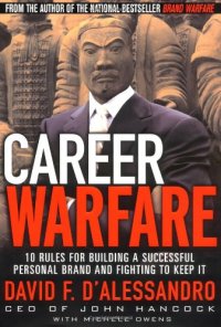 cover of the book Career Warfare: 10 Rules for Building a Successful Personal Brand and Fighting to Keep it