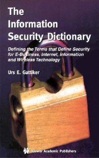 cover of the book The Information Security Dictionary