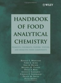 cover of the book Handbook of Food Analytical Chemistry, Pigments, Colorants, Flavors, Texture, and Bioactive Food Components