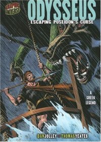 cover of the book Graphic Myths and Legends: Odysseus: Escaping Poseidon's Curse: a Greek Legend (Graphic Universe)