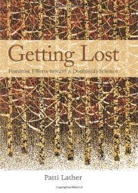 cover of the book Getting Lost: Feminist Efforts Toward a Double(d) Science