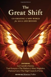 cover of the book Great Shift, The: Co-Creating a New World for 2012 and Beyond