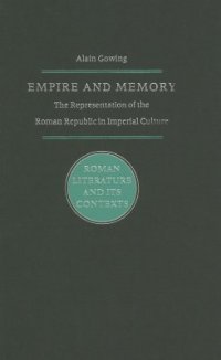 cover of the book Empire and Memory: The Representation of the Roman Republic in Imperial Culture