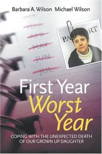 cover of the book First Year, Worst Year: Coping with the unexpected death of our grown-up daughter