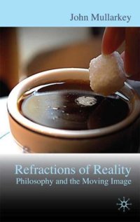 cover of the book Refractions of Reality: Philosophy and the Moving Image