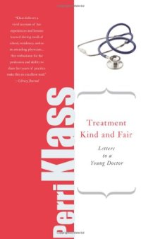 cover of the book Treatment Kind and Fair: Letters to a Young Doctor (Letters to a Young...)