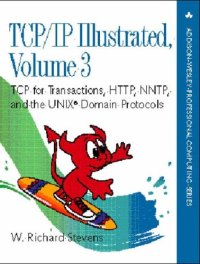 cover of the book TCP IP Illustrated, Volume 3: TCP for Transactions, HTTP, NNTP, and the UNIX Domain Protocols