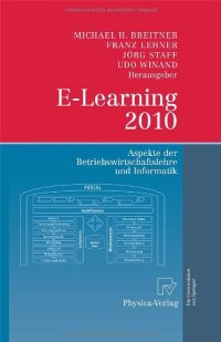 cover of the book E-Learning 2010: Aspekte der Betriebswirtschaftslehre und Informatik