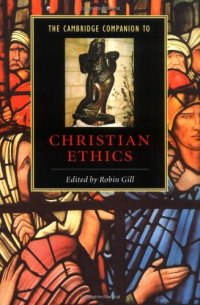 cover of the book The Cambridge Companion to Christian Ethics (Cambridge Companions to Religion)