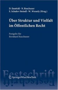 cover of the book Über Struktur und Vielfalt im Öffentlichen Recht: Festgabe für Bernhard Raschauer (German Edition)