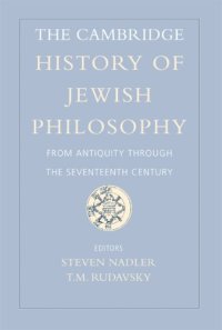 cover of the book The Cambridge History of Jewish Philosophy: From Antiquity through the Seventeenth Century (Volume 1)